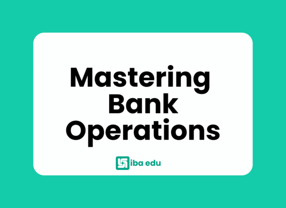 Students exploring the full scope of bank operations, including account services, payments, compliance, risk management, and digital banking processes.