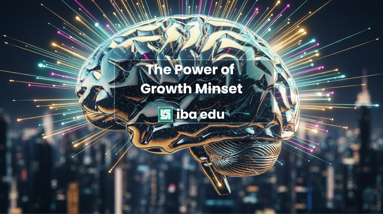 iba-edu-blog - The-Power-of-a-Growth-Mindset