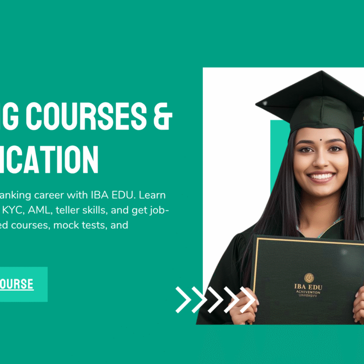 Kickstart Your Banking Career with India’s Leading Banking Training Academy – IBA EDU