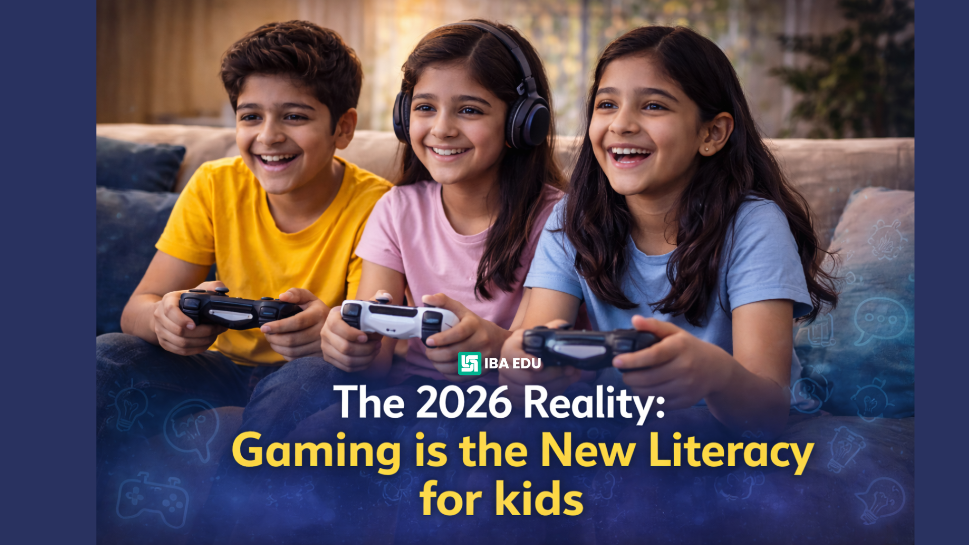 The 2026 Reality Gaming is the New Literacy for kids.