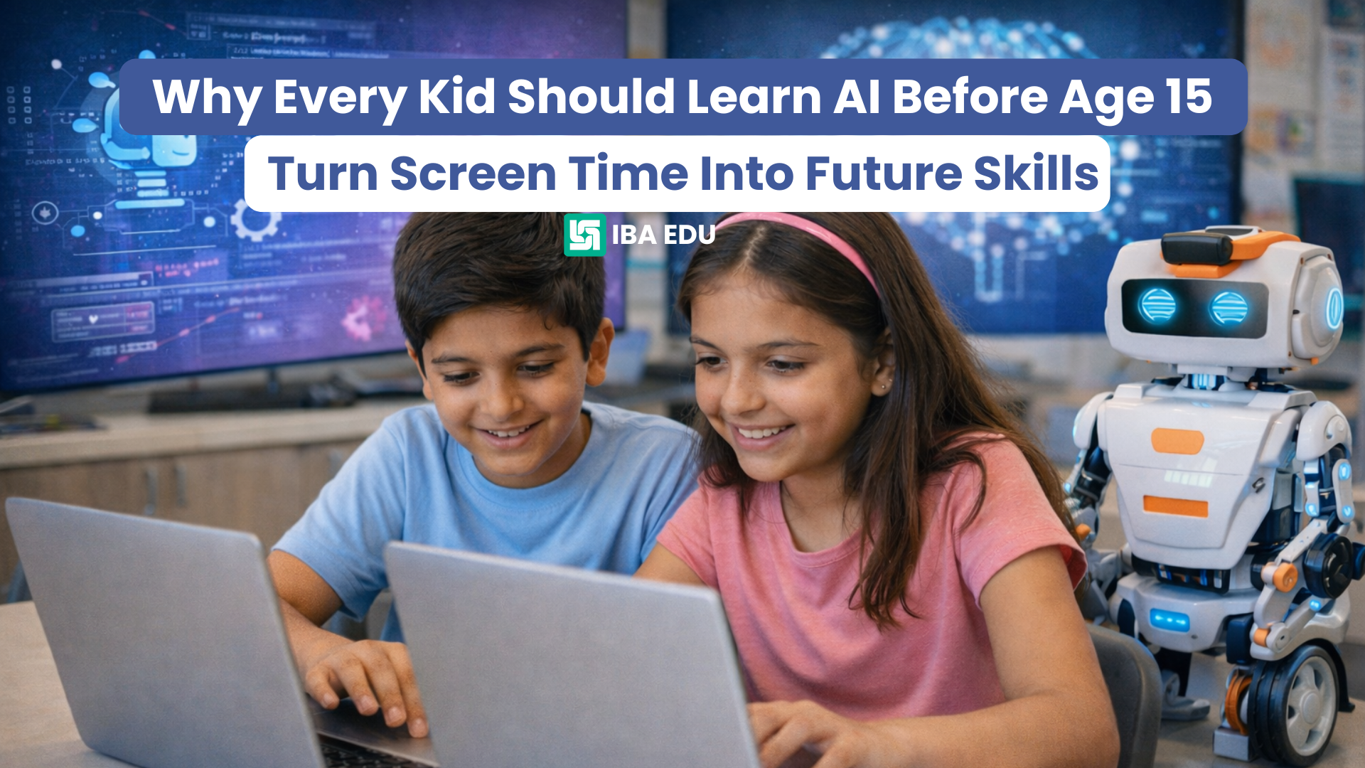 Why Every Kid Should Learn AI Before Age 15